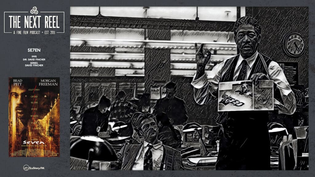 The Next Reel • Season 1 • Series: David Fincher • Se7en