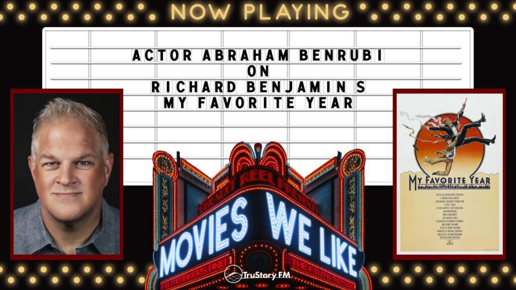 Movies We Like • Season 1 • Actor Abraham Benrubi on My Favorite Year