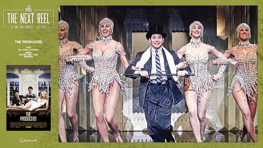 The Next Reel • Season 8 • Series: Movies and Their Remakes • The Producers