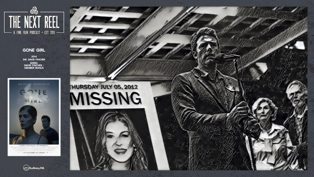 The Next Reel • Season 10 • Series: David Fincher • Gone Girl