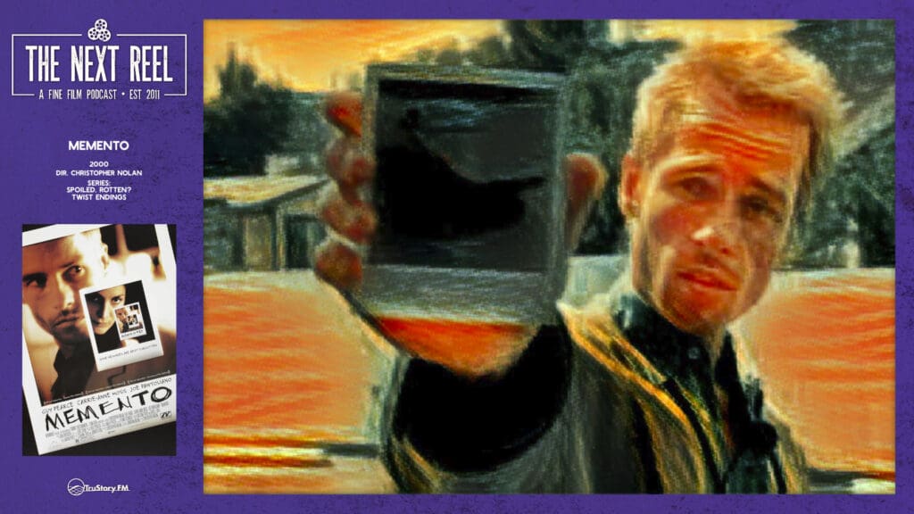 The Next Reel • Season 10 • Series: Spoiled. Rotten? Twist Endings • Memento