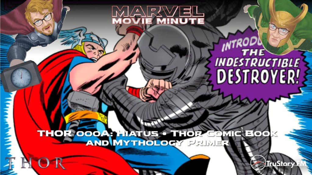 Thor 000A Hiatus Episode • Thor Comic Book and Mythology Primer, with special guest Jeff Randle from Marvel Cinematic Universe Podcast