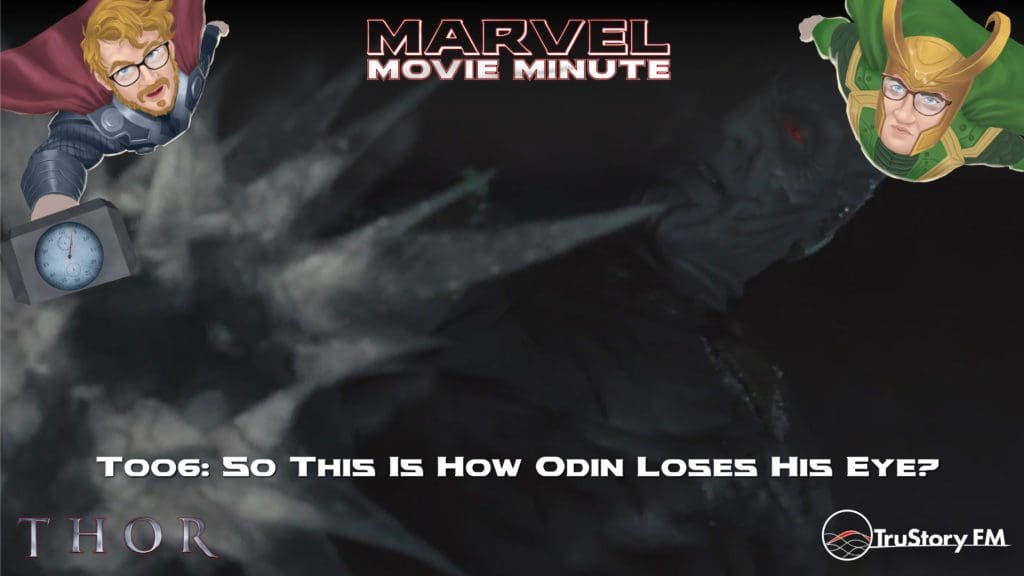 Marvel Movie Minute season 4 episode 6 • Thor 006: So this is how Odin loses his eye?