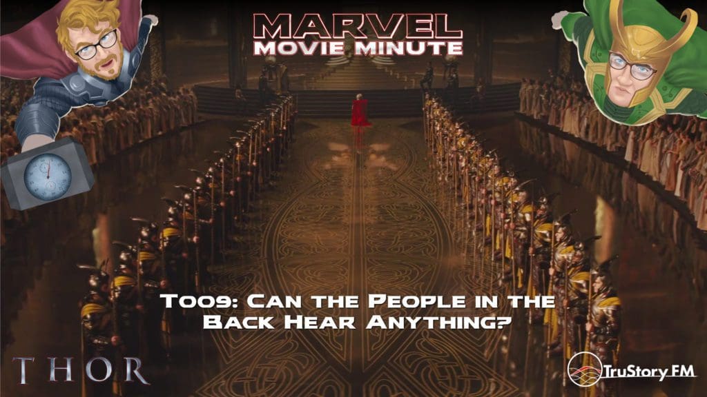 Marvel Movie Minute season 4 episode 9 • Thor 009: Can the people in the back hear anything?