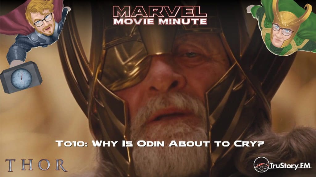 Marvel Movie Minute season 4 episode 10 • Thor 010: Why is Odin about to cry?