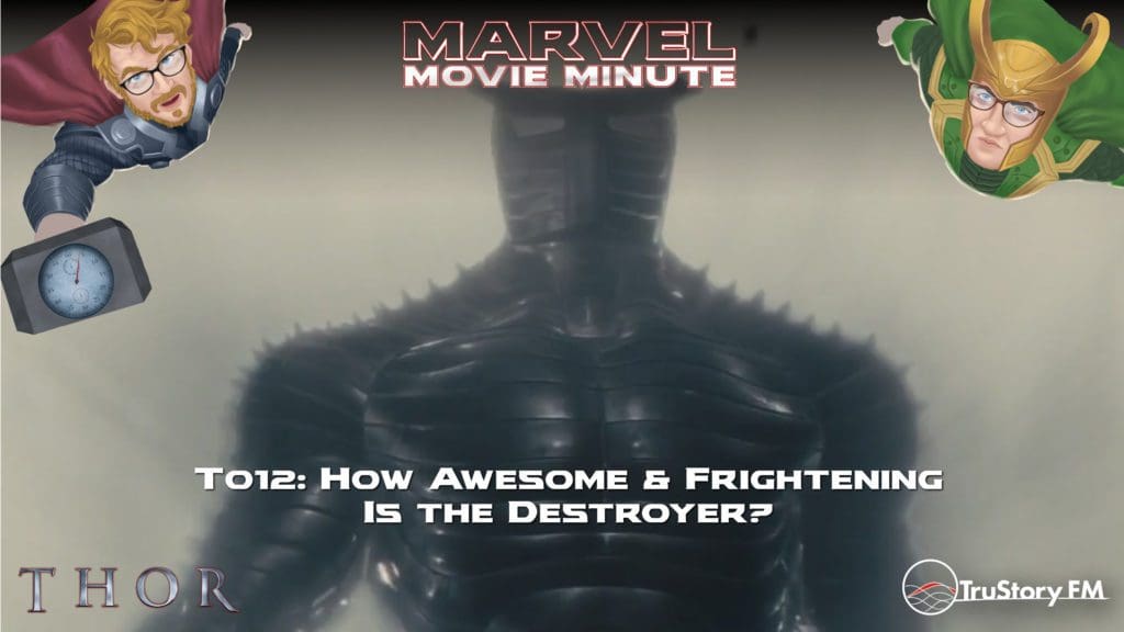 Marvel Movie Minute season 4 episode 12 • Thor 012: How awesome and frightening is the Destroyer?