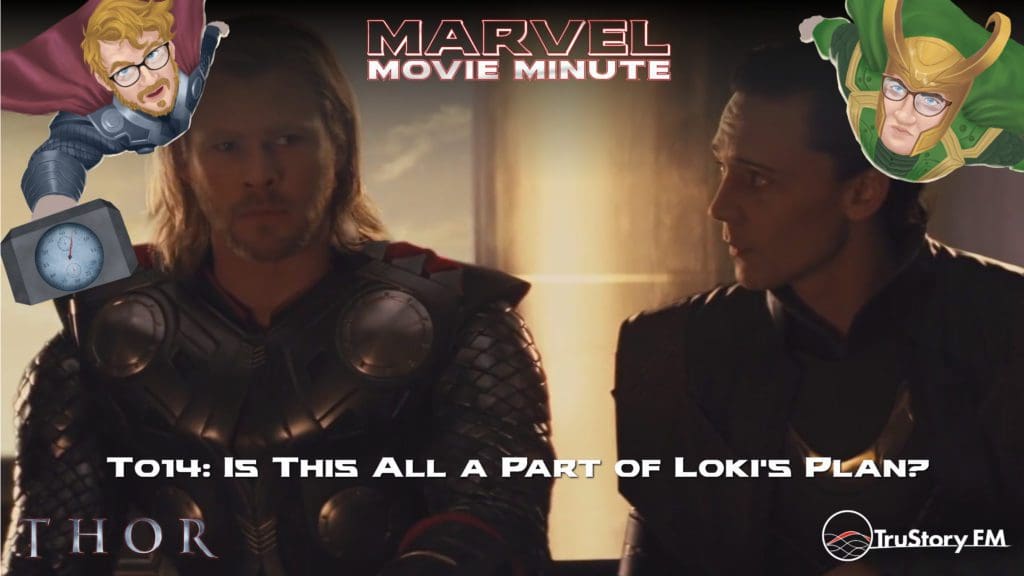 Marvel Movie Minute season 4 episode 14 • Thor 014: Is this all a part of Loki's plan?