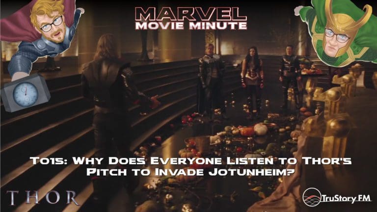 Marvel Movie Minute season 4 episode 15 • Thor 015: Why does everyone listen to Thor's pitch to invade Jotunheim?