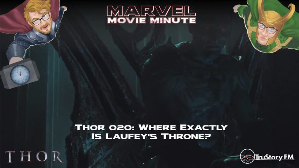 Marvel Movie Minute season 4 episode 20 • Thor 020: Where exactly is Laufey's throne?