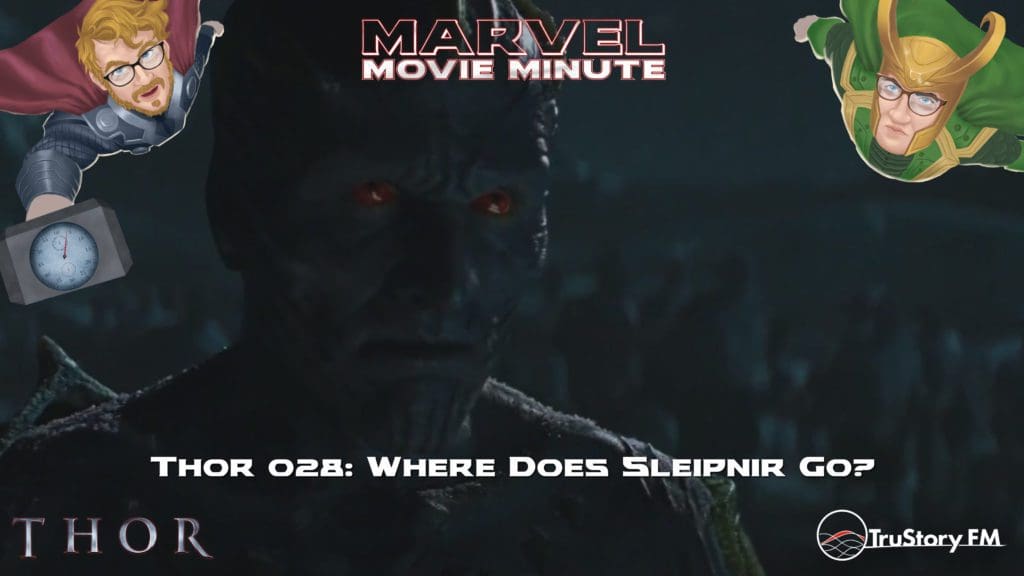 Marvel Movie Minute season 4 episode 28 • Thor 028: Where does Sleipnir go?