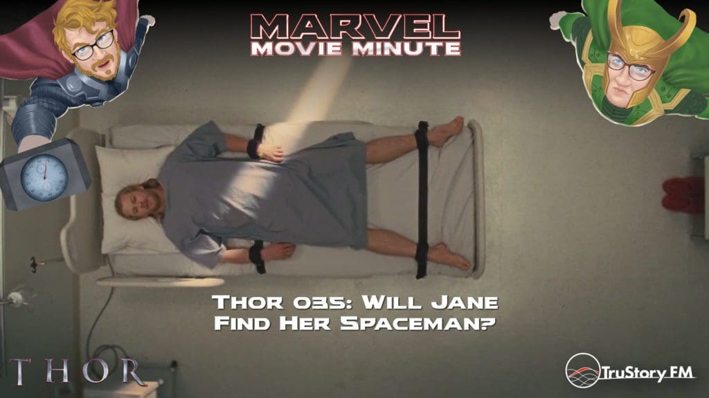 Marvel Movie Minute season 4 episode 35: Thor minute 35: Will Jane find her spaceman?