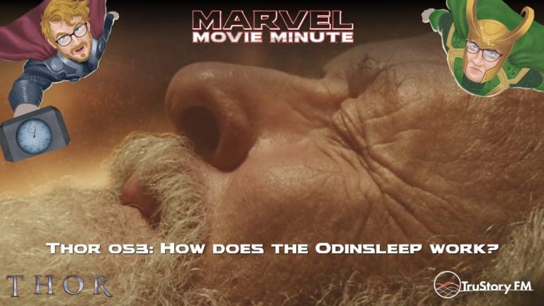 Marvel Movie Minute Season Four: Thor • Minute 53: How does the Odinsleep work?
