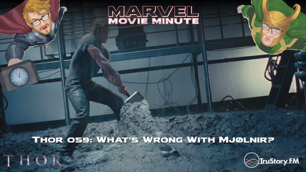 Marvel Movie Minute Season Four: Thor • Minute 59: What's wrong with Mjølnir?