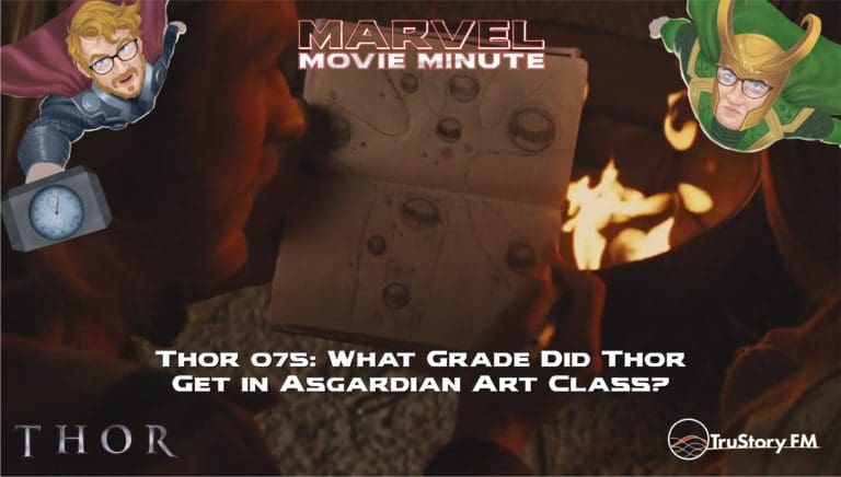 Marvel Movie Minute Season Four: Thor • Minute 75