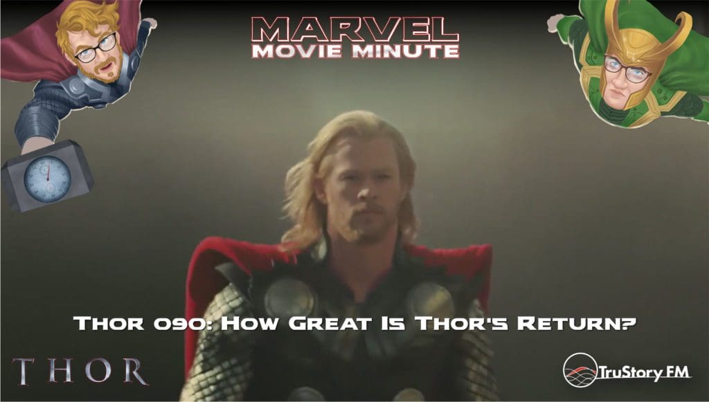 Marvel Movie Minute Season Four: Thor • Minute 90