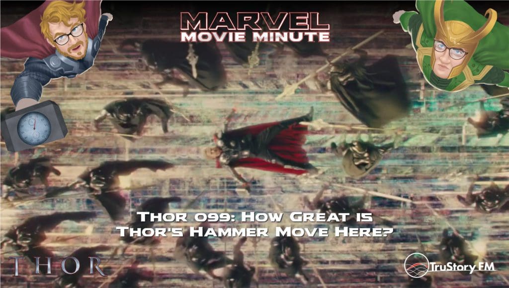 Marvel Movie Minute Season Four: Thor • Minute 99