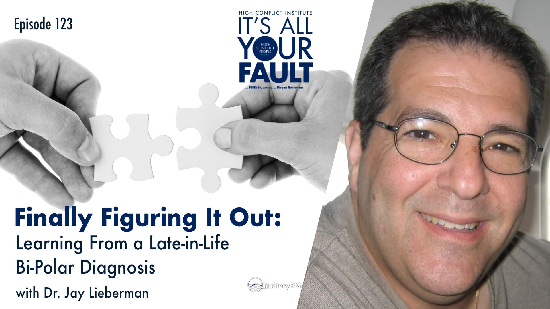 Finally Figuring It Out: Dr. Jay Lieberman and being Bi-Polar