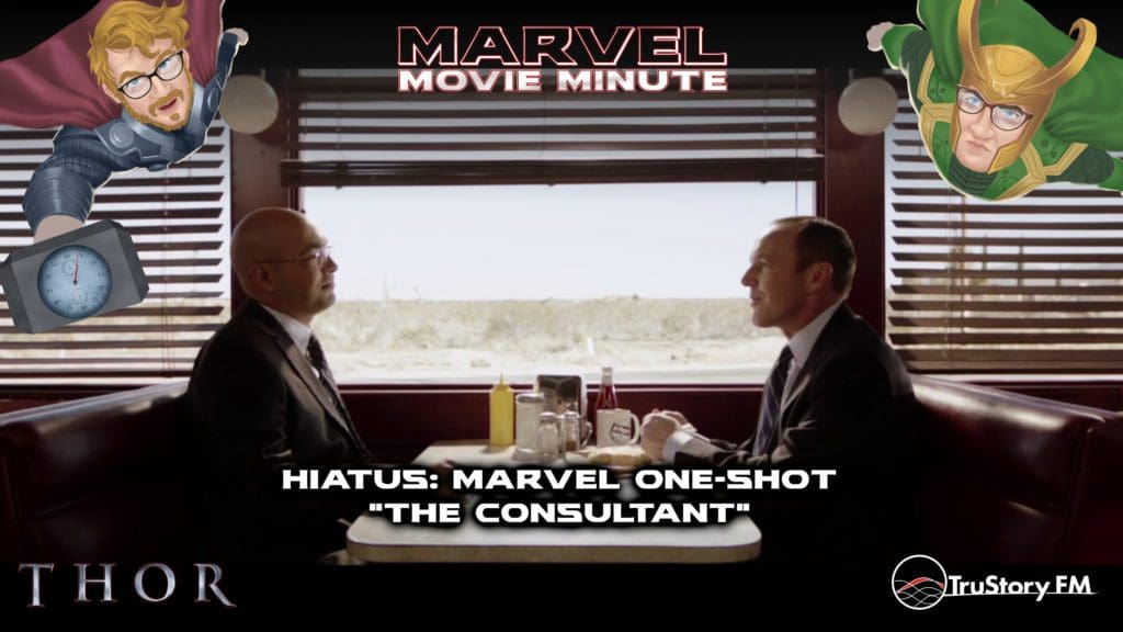 Marvel Movie Minute Hiatus: Marvel One-Shot 'The Consultant'