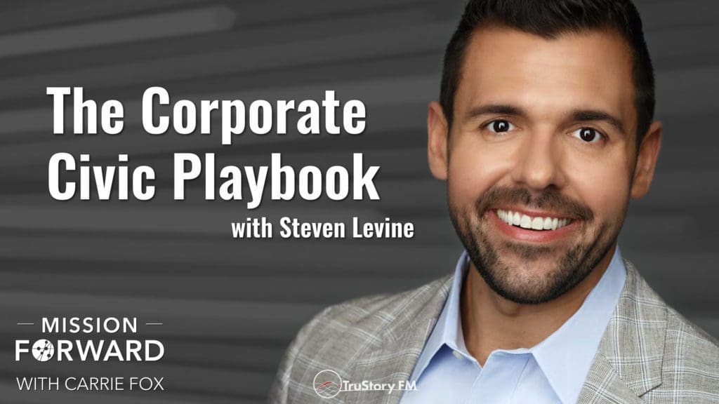 mp_509 Steven Levine Corporate Civic Playbook Mission Forward