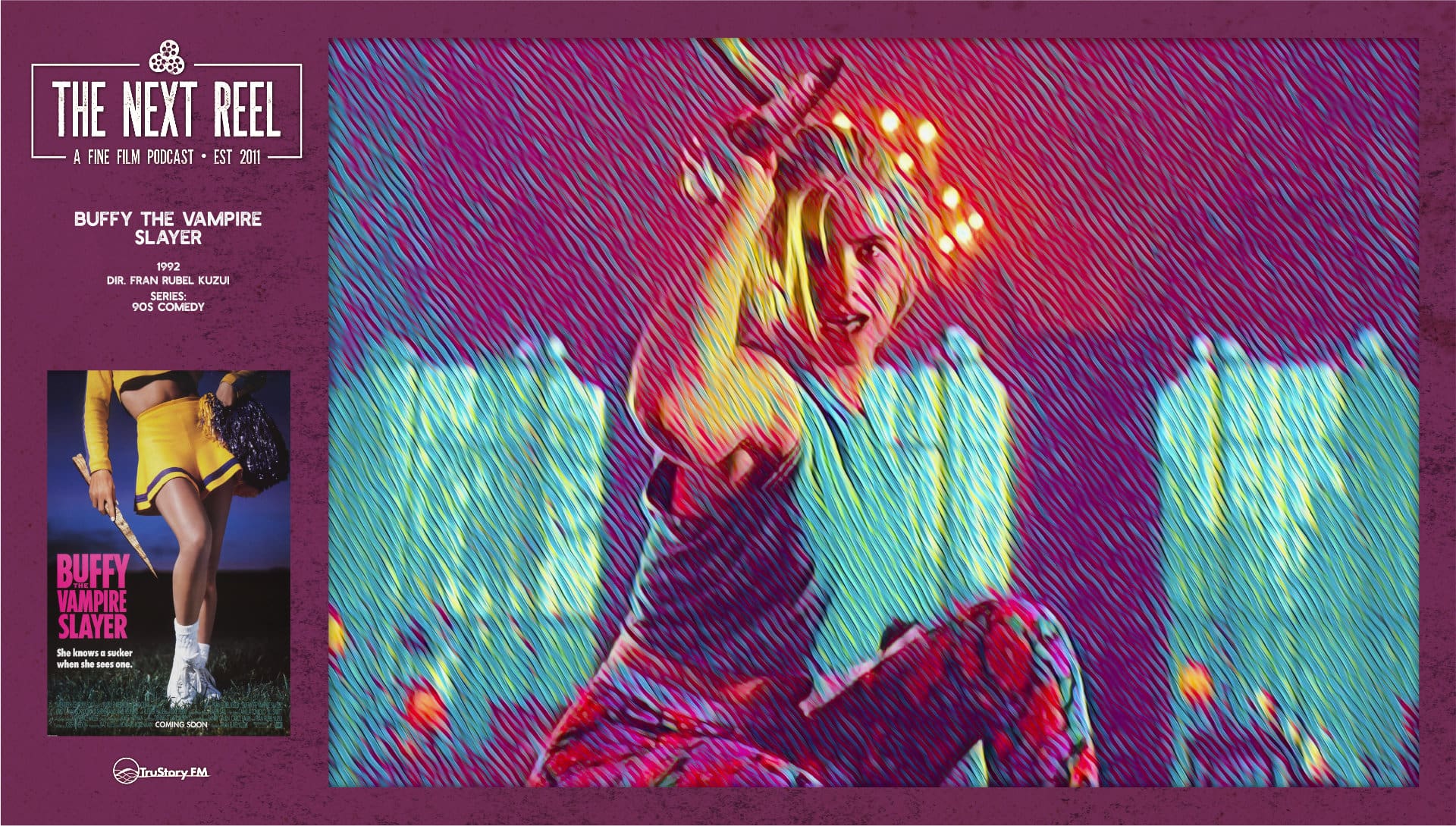 The Next Reel • Season 11 • Series: 90s Comedies • Buffy the Vampire Slayer