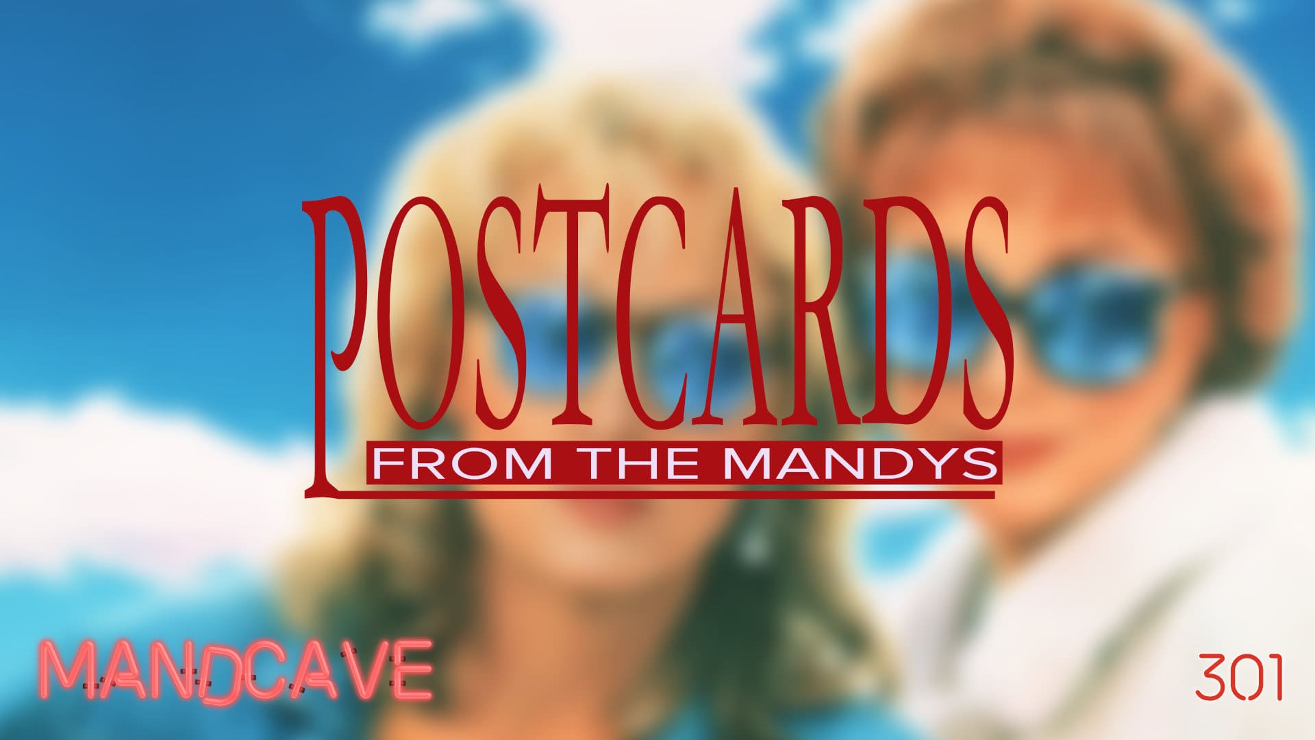 Postcards from the Mandys • TruStory FM