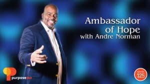 Purpose 360 episode 125: Andre Norman
