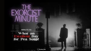 The Exorcist Minute episode 86