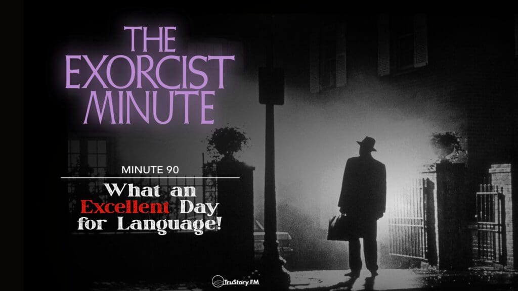 The Exorcist Minute • minute 90