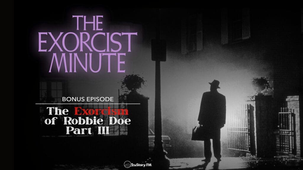 The Exorcist Minute • bonus episode