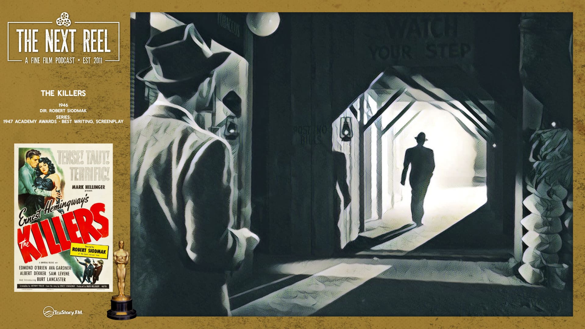 The Next Reel • Season 13 • Series: 1947 Academy Award Best Writing Screenplay Nominees • The Killers