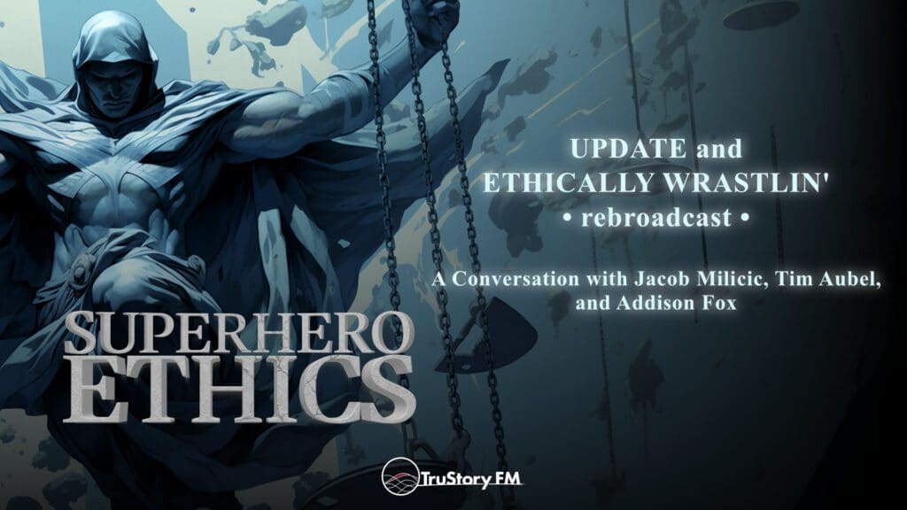 Superhero Ethics episode 268