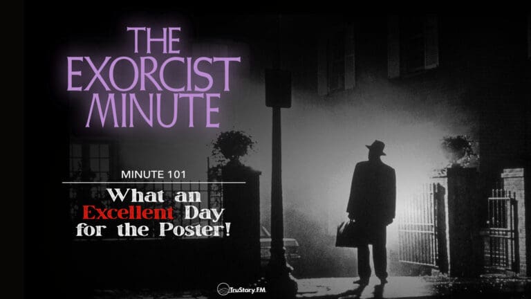 The Exorcist Minute • minute 101