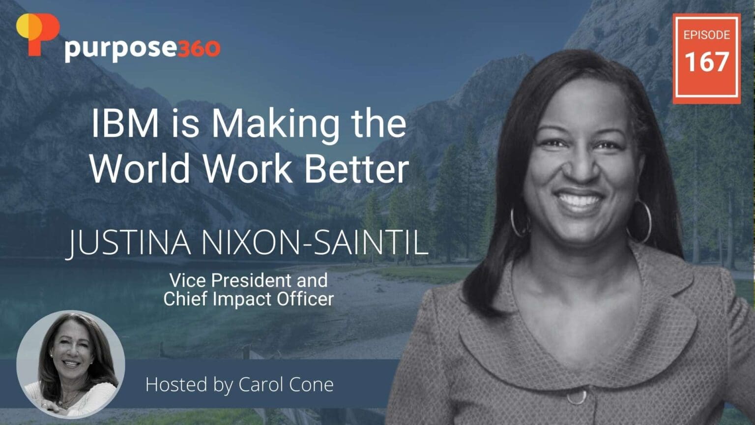 IBM is Making the World Work Better • Justina Nixon-Saintil • Purpose 360 episode 167