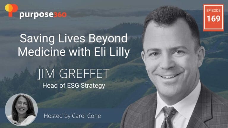 Saving Lives Beyond Medicine with Eli Lilly • Purpose 360 • Episode 169