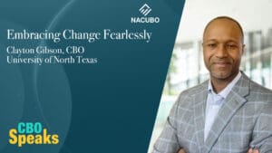 Embracing Change Fearlessly with University of North Texas CBO Clayton Gibson • CBO Speaks • Episode 1016