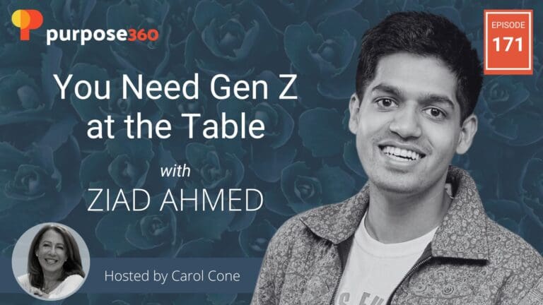 You Need Gen Z at the Table with Ziad Ahmed • Purpose 360 • Episode 171