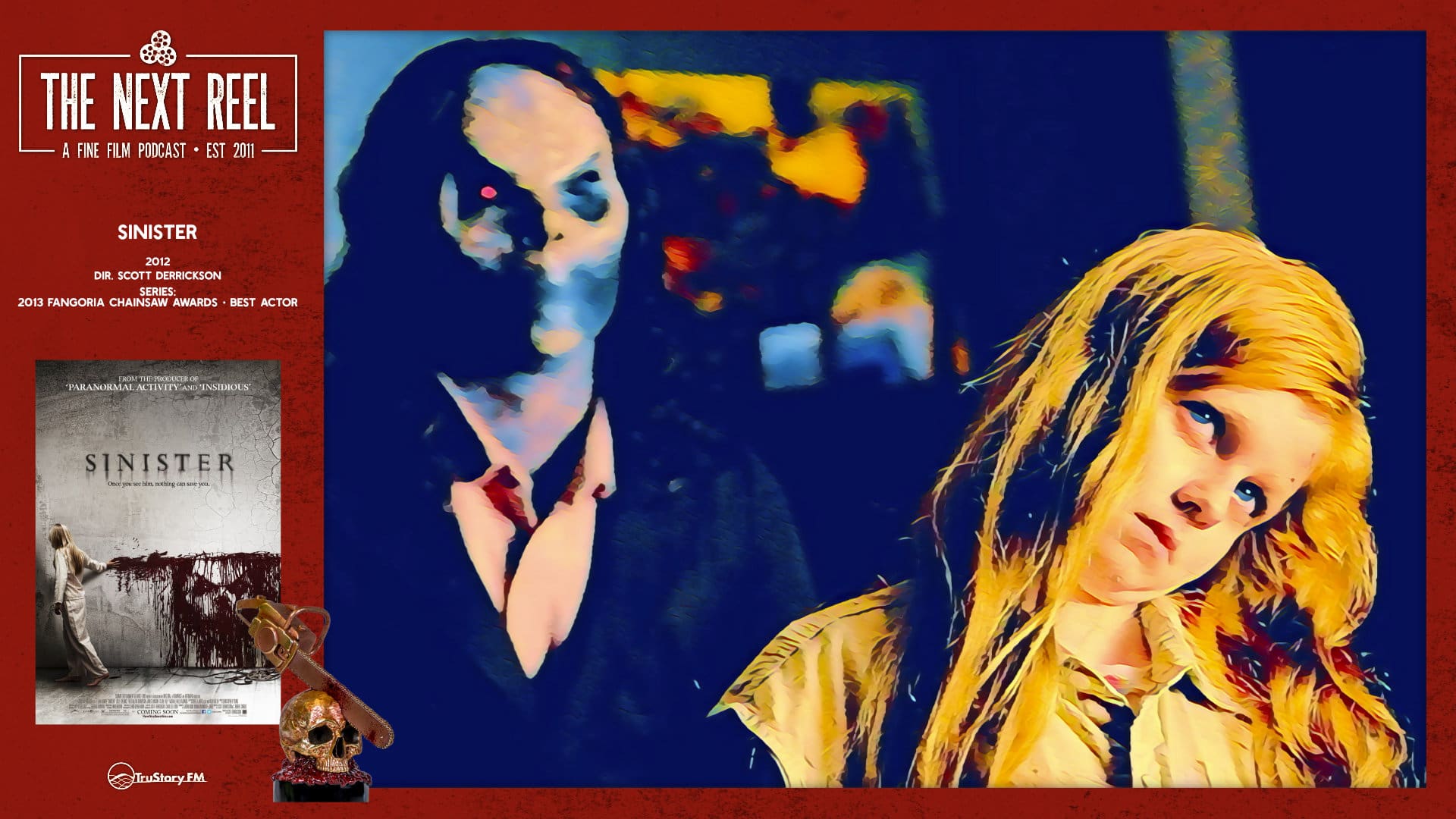 The Next Reel • Season 13 • Series: 2013 Fangoria Chainsaw Awards Best Actor Nominees • Sinister