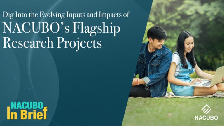 Dig Into the Evolving Inputs and Impacts of NACUBO’s Flagship Research Projects • NACUBO in Brief • Episode 814