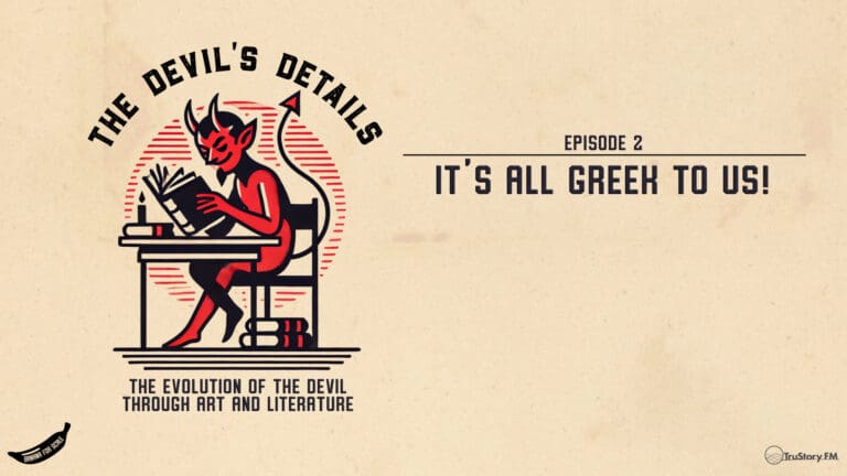 It’s All Greek to Us! • The Devil’s Details • Episode 2