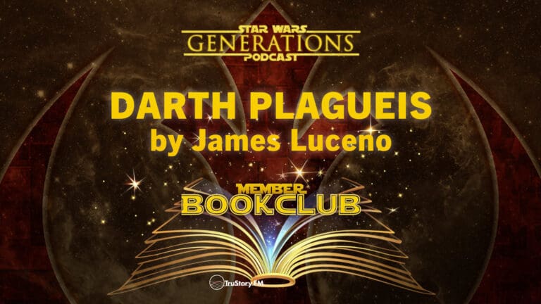 Book Club • Darth Plagueis by James Luceno • Member Bonus • Star Wars Generations • July 2024 Book Club • Member Bonus