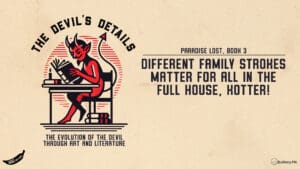 Different Family Strokes Matter For All In The Full House, Kotter! Paradise Lost, Book 3 • The Devil's Details • Episode 120