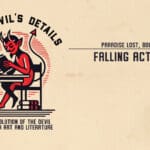 Falling Action! Paradise Lost, Book 10 • The Devil's Details • Episode 127