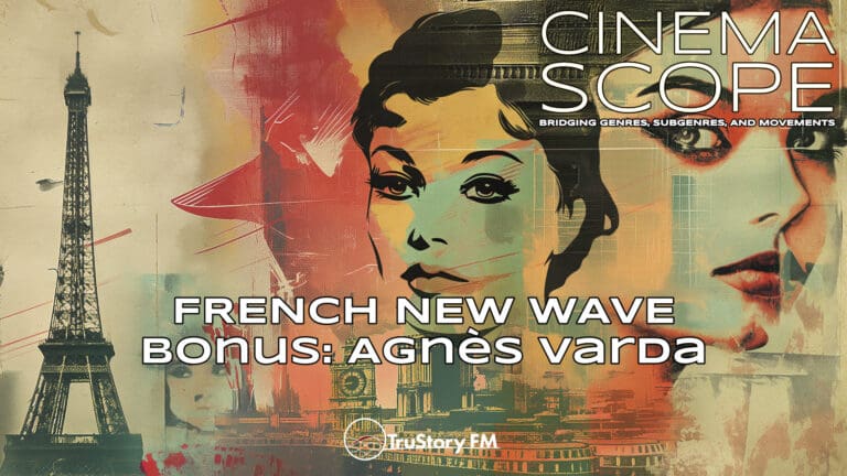 French New Wave Trailblazer: Carrie Rickey on Agnès Varda's Pioneering Vision • Bonus • Cinema Scope: Bridging Genres, Subgenres, and Movements • Episode 202b