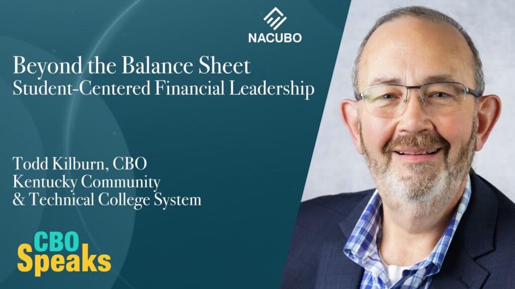 Beyond the Balance Sheet: Kentucky Community and Technical College System CBO Todd Kilburn on Student-Centered Financial Leadership • CBO Speaks • Episode 1106