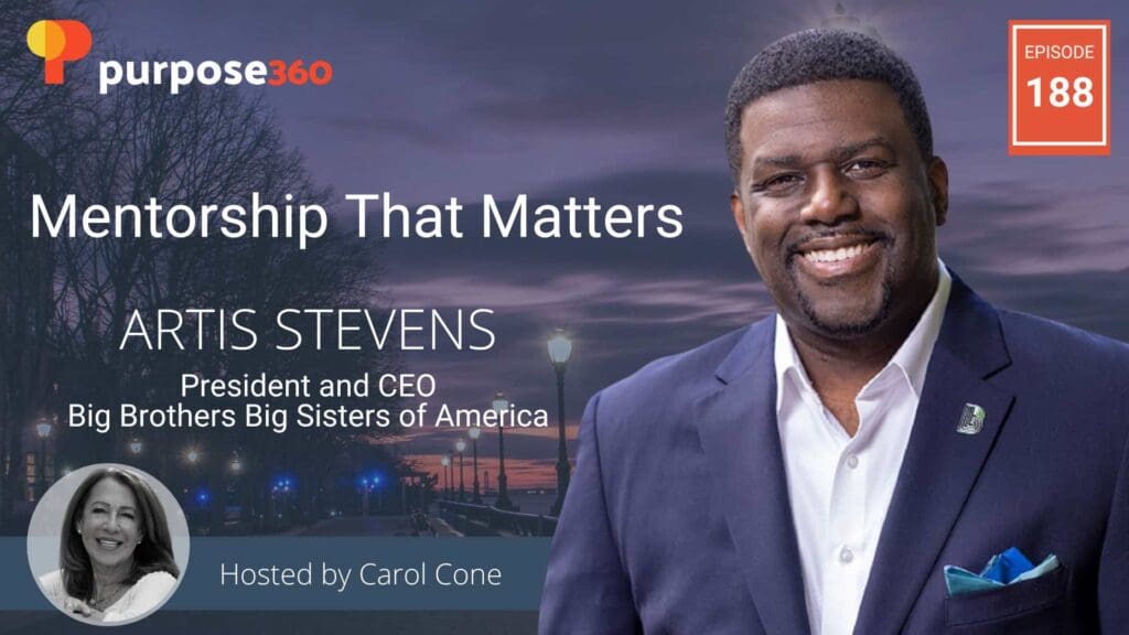 Mentorship that Matters with Big Brothers Big Sisters of America • Purpose 360 • Episode 188