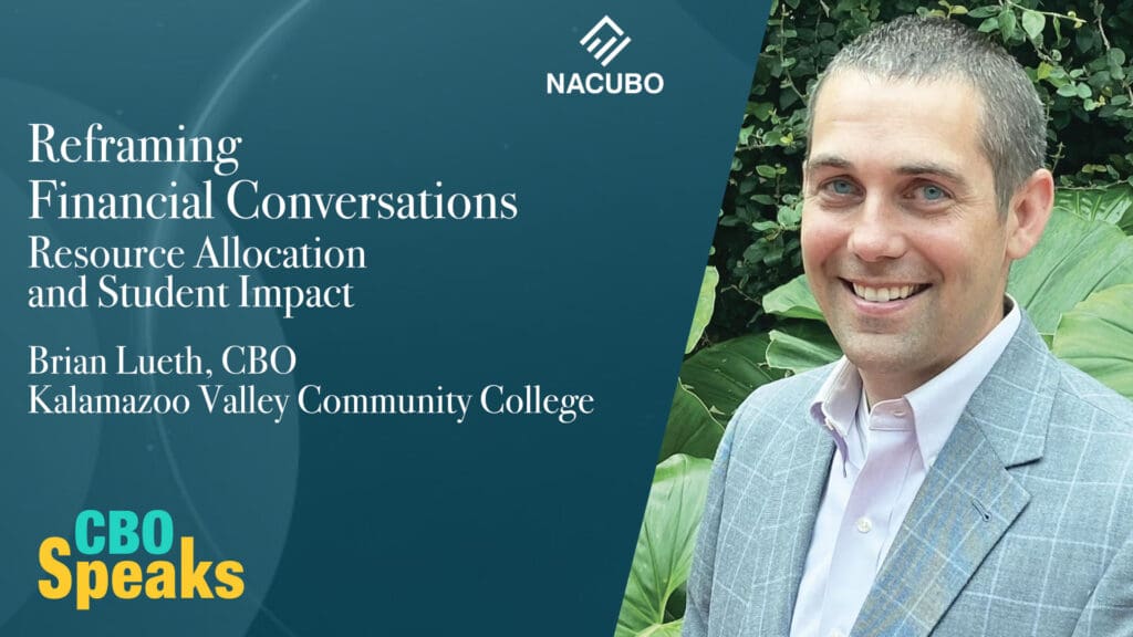 Reframing Financial Conversations: Kalamazoo Valley Community College CBO Brian Lueth on Resource Allocation and Student Impact • CBO Speaks • Episode 1108