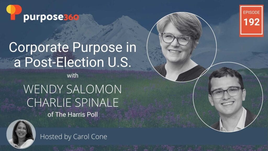 Corporate Purpose in a Post-Election U.S. • Purpose 360 • Episode 192