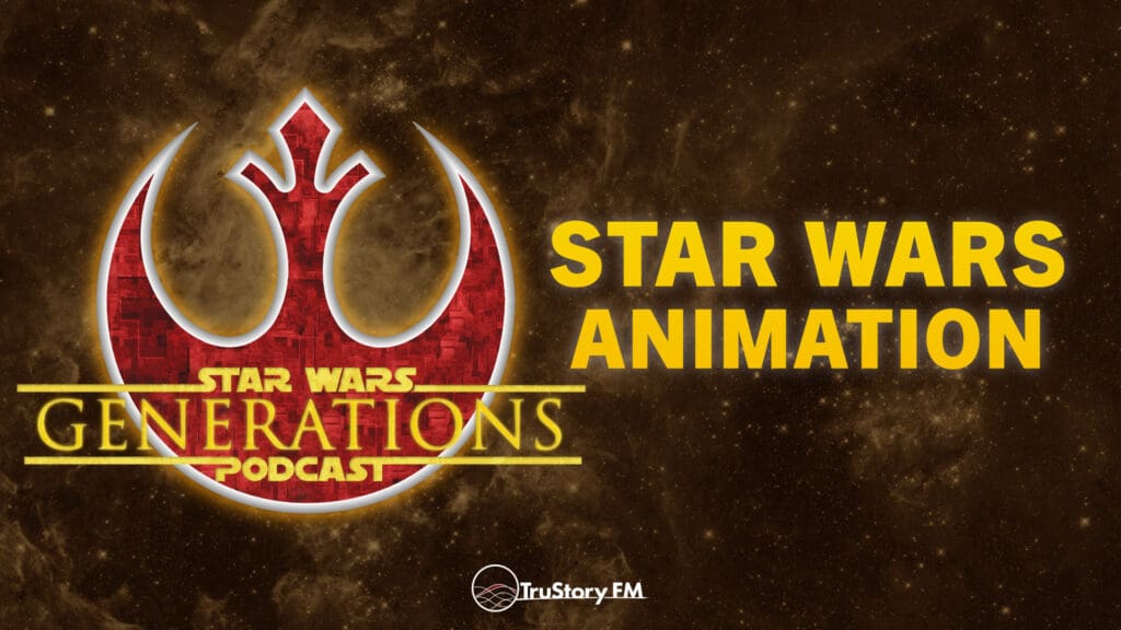 Star Wars Animation • Star Wars Generations • Episode 291
