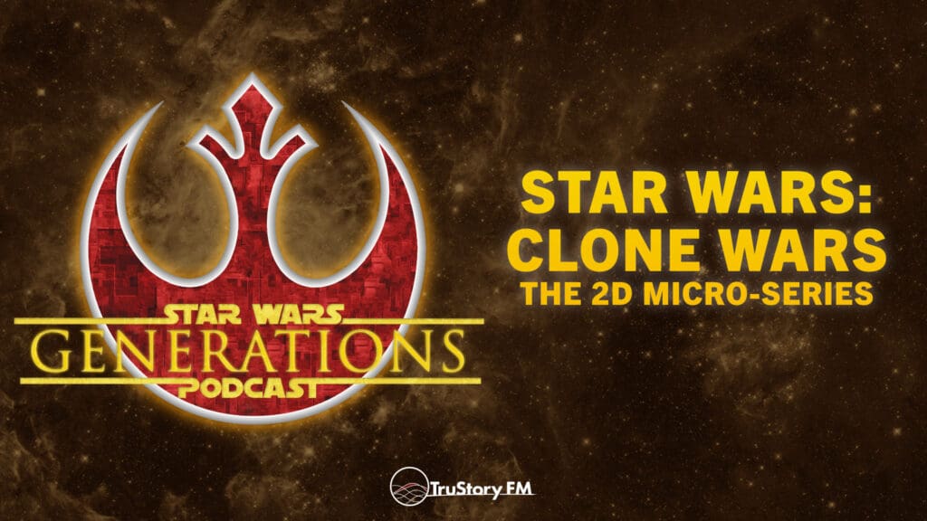 Star Wars: Clone Wars • The 2D Micro-Series • Superhero Ethics • Episode 293