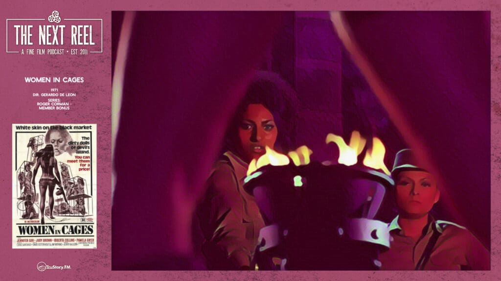 The Next Reel • Season 14 • Series: Roger Corman • Women in Cages • Member Bonus